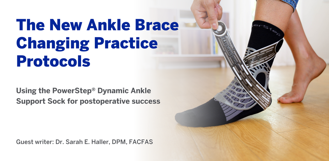 The New Ankle Brace Changing Practice Protocols by Dr. Sarah Haller with PowerStep